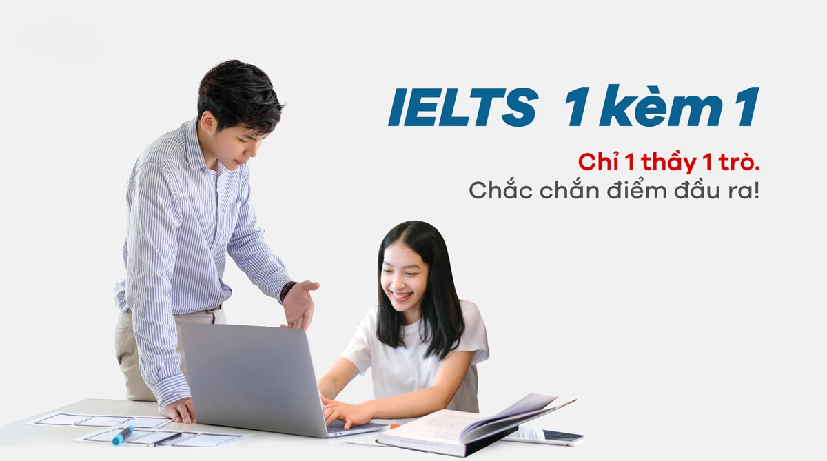 Ưu điểm của lớp học IELTS 1 kèm 1