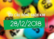 Rồng Bạch Kim 28/12/2018: Nhận định soi cầu XSMB thứ 6 ngày 28/12/2018