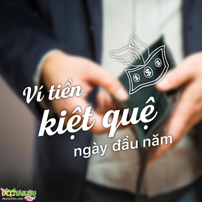 Ví tiền kiệt quệ ngày đầu năm