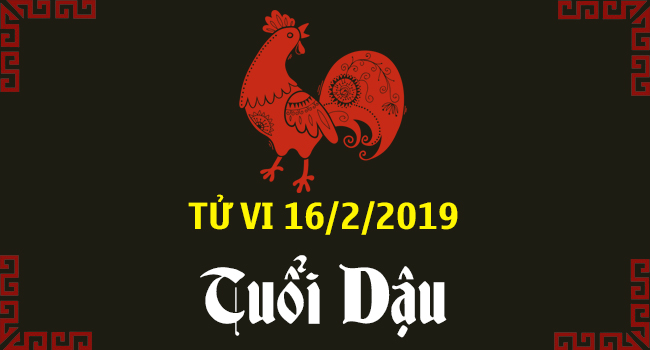 tu-vi-tuoi-dau-ngay-16-2-2019