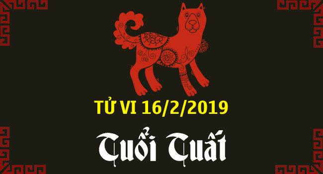 tu-vi-tuoi-tuat-ngay-16-2-2019