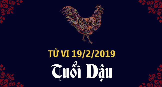 tu-vi-tuoi-dau-ngay-19-2-2019