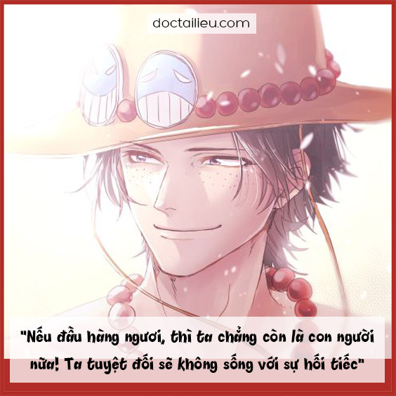 Xếp hạng 10 câu nói hay nhất của Portgas D Ace trong One Piece 2