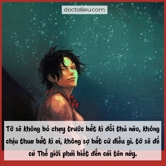 Xếp hạng 10 câu nói hay nhất của Portgas D Ace trong One Piece 7